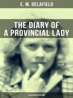 cover image of THE DIARY OF a PROVINCIAL LADY (Illustrated Edition)